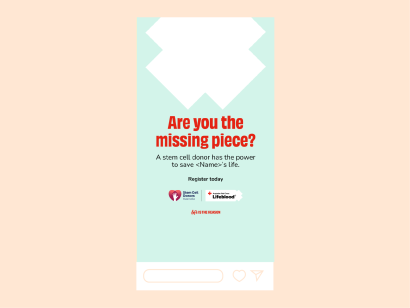 customisable social story that says are you the missing piece cobranded with stem cell donors australia and Lifeblood